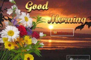 Best Facebook And Whatsapp Share Wishes Greetings Of Good Morning Images (Image No : T-155-2)