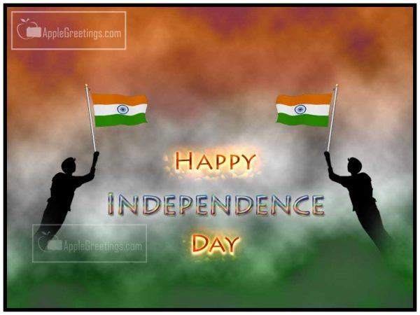 Happy Independence Day Images, Pictures For Independence Day Wishes On August 15