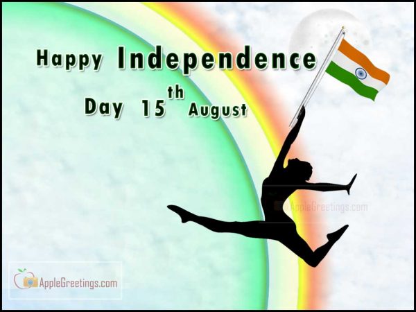Independence Day Pictures Of India Happy Wishing Greetings For Independence Day 2016
