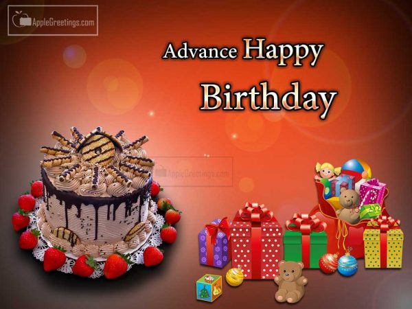 Best Birthday Greetings With Gifts And Toys For Wishing Happy Birthday In Advance To Your Friends And Loved Ones